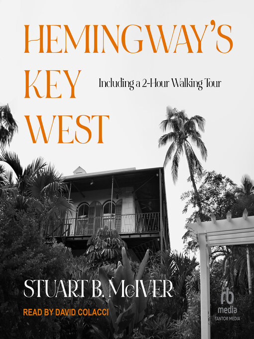 Title details for Hemingway's Key West by Stuart B. McIver - Available